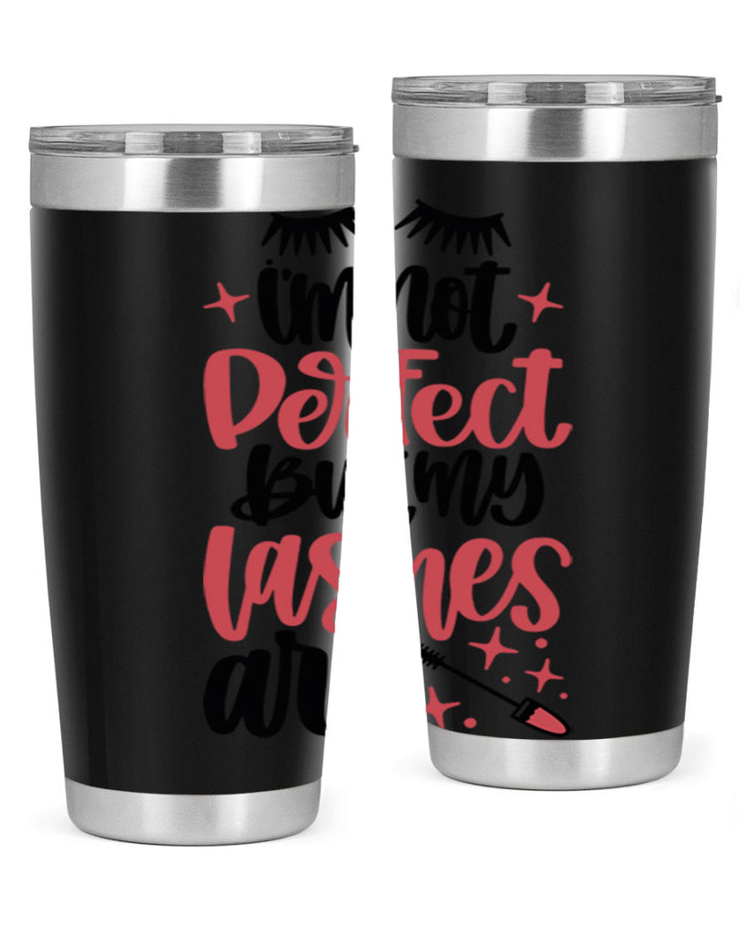 I∩m Not Perfect But My Lashes Are Style 78#- make up- Tumbler
