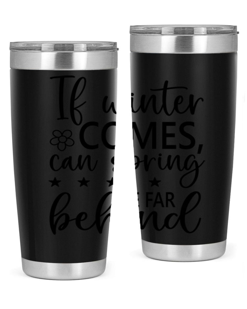 If winter comes can spring 274#- spring- Tumbler