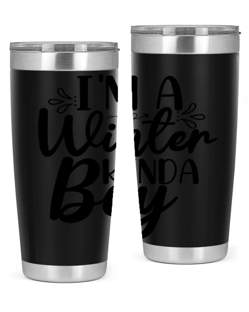 Im A Winter Kinda Boy 238#- winter- Tumbler