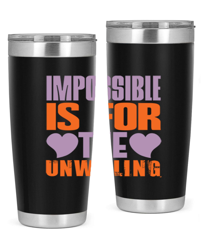 Impossible is for the unwilling Style 26#- cleaner- tumbler