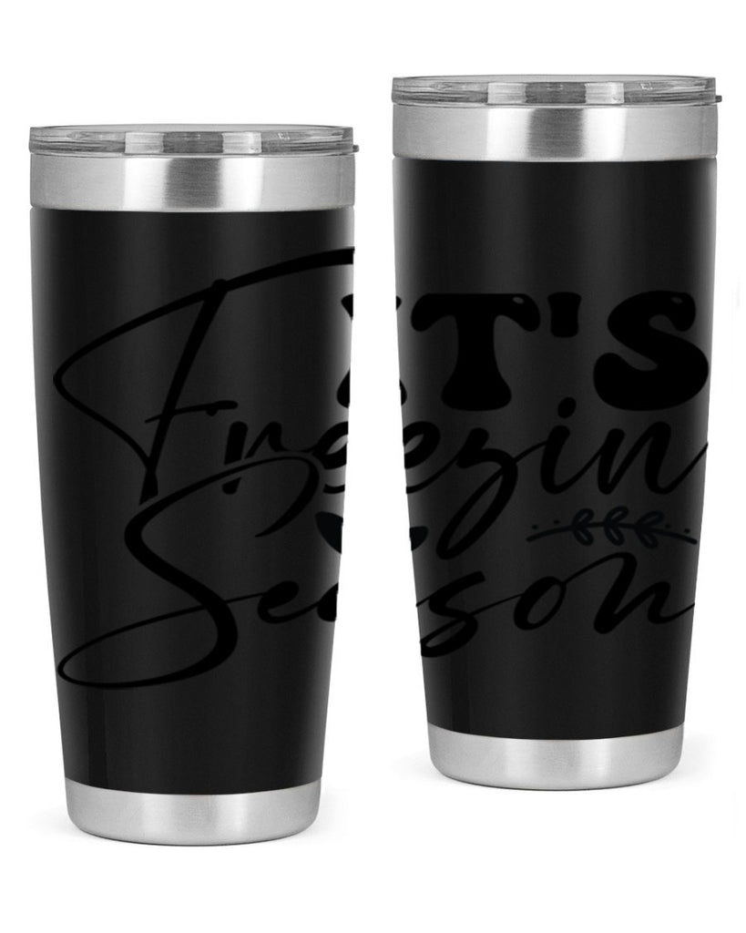 Its freezin season 270#- winter- Tumbler
