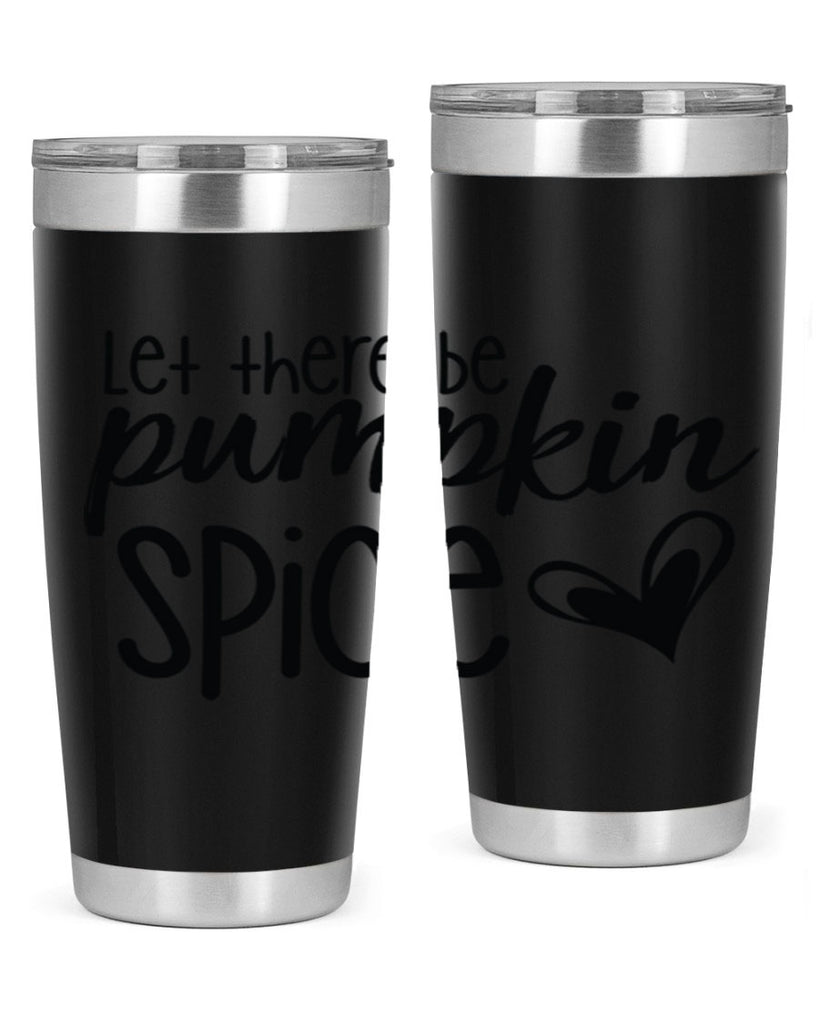 Let There Be Pumpkin Spice 403#- fall- Tumbler