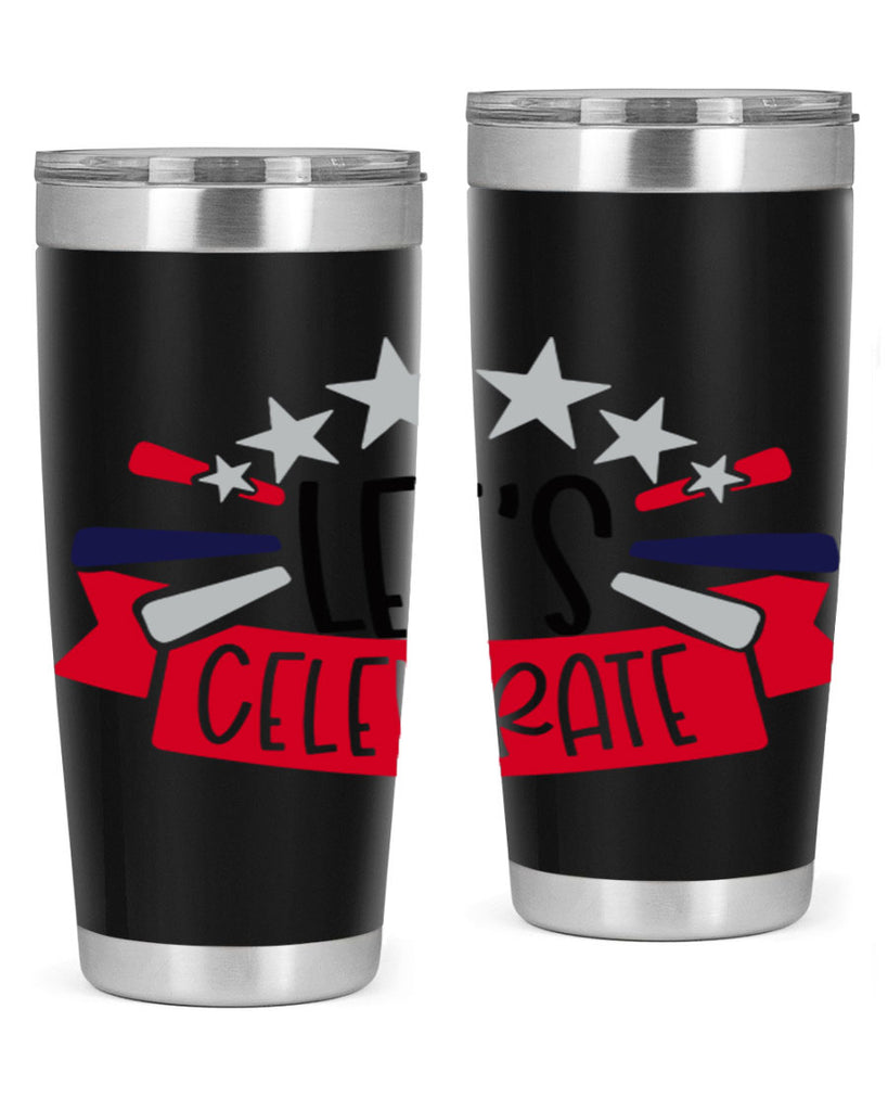 Lets Celebrate Style 160#- Fourt Of July- Tumbler