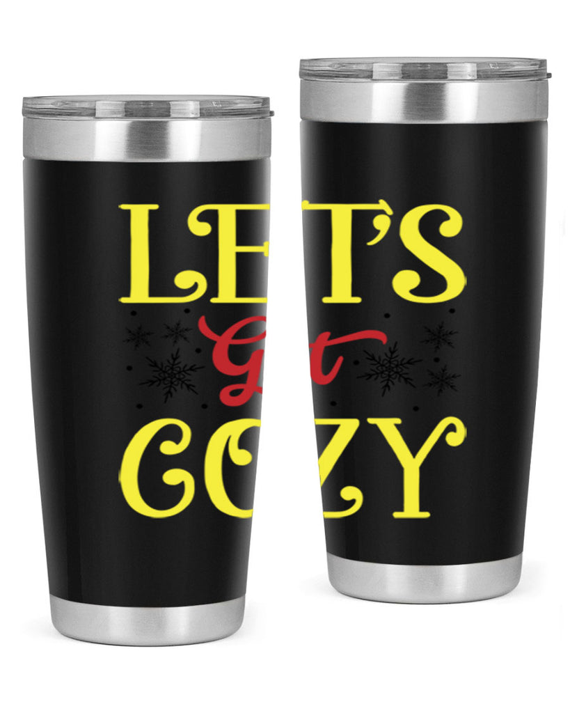 Lets Get Cozy Winter 298#- winter- Tumbler