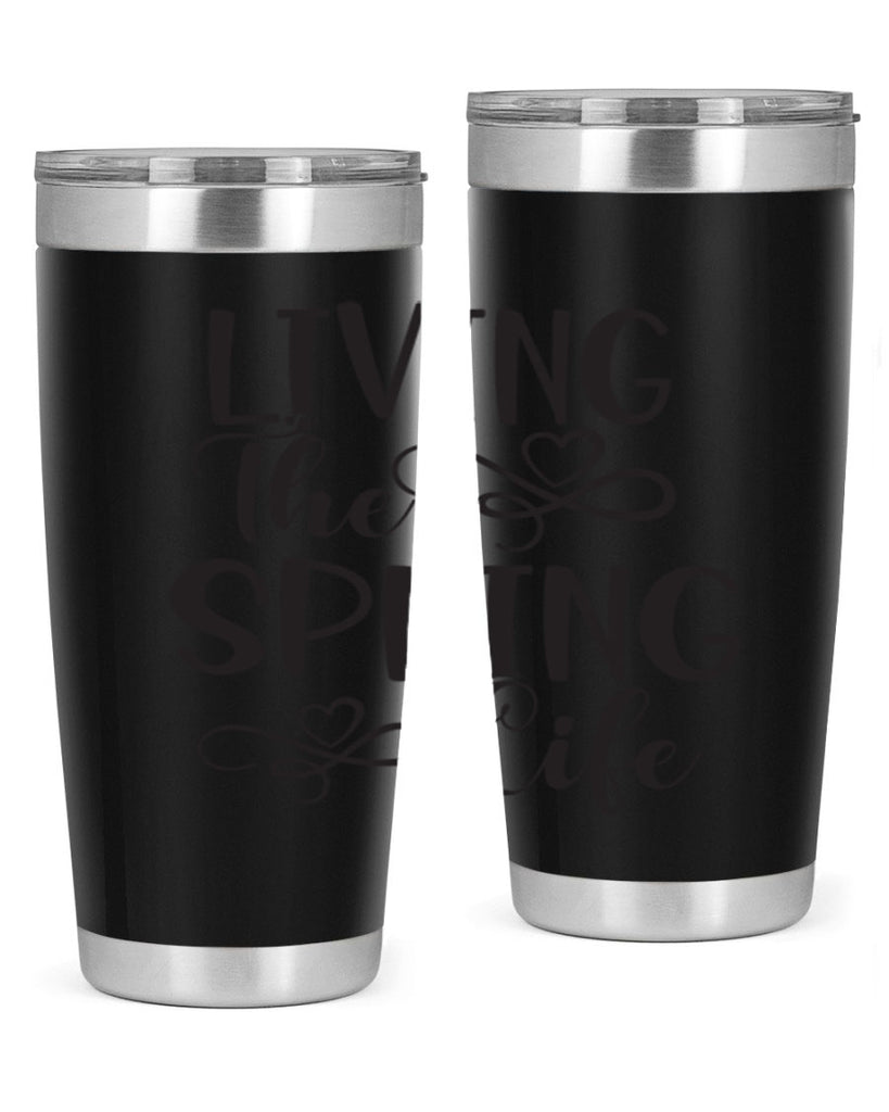 Living the spring life323#- spring- Tumbler