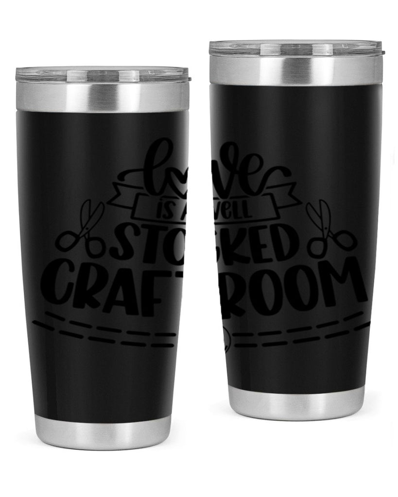 Love Is A Well Stocked 13#- crafting- Tumbler