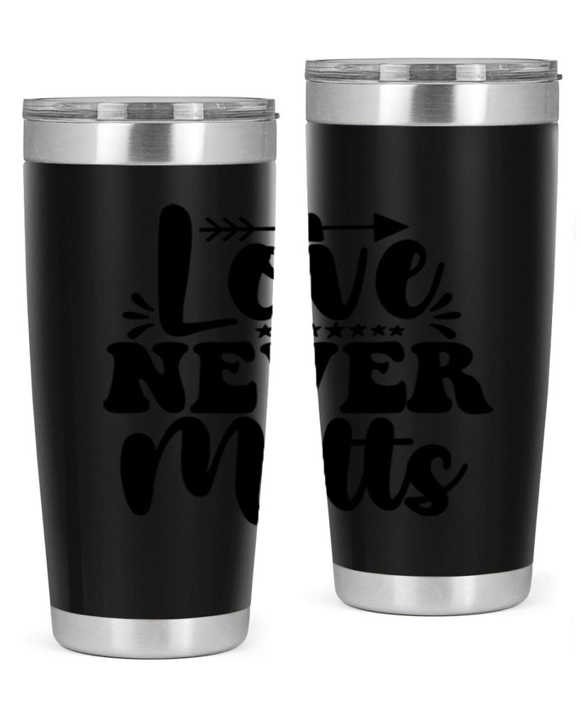 Love Never Melts 310#- winter- Tumbler