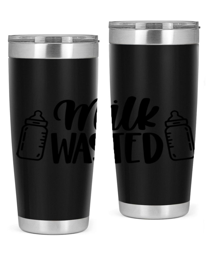 Milk Wasted Style 47#- baby- tumbler