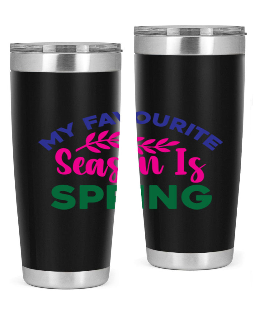 My Favourite Season Is Spring 345#- spring- Tumbler