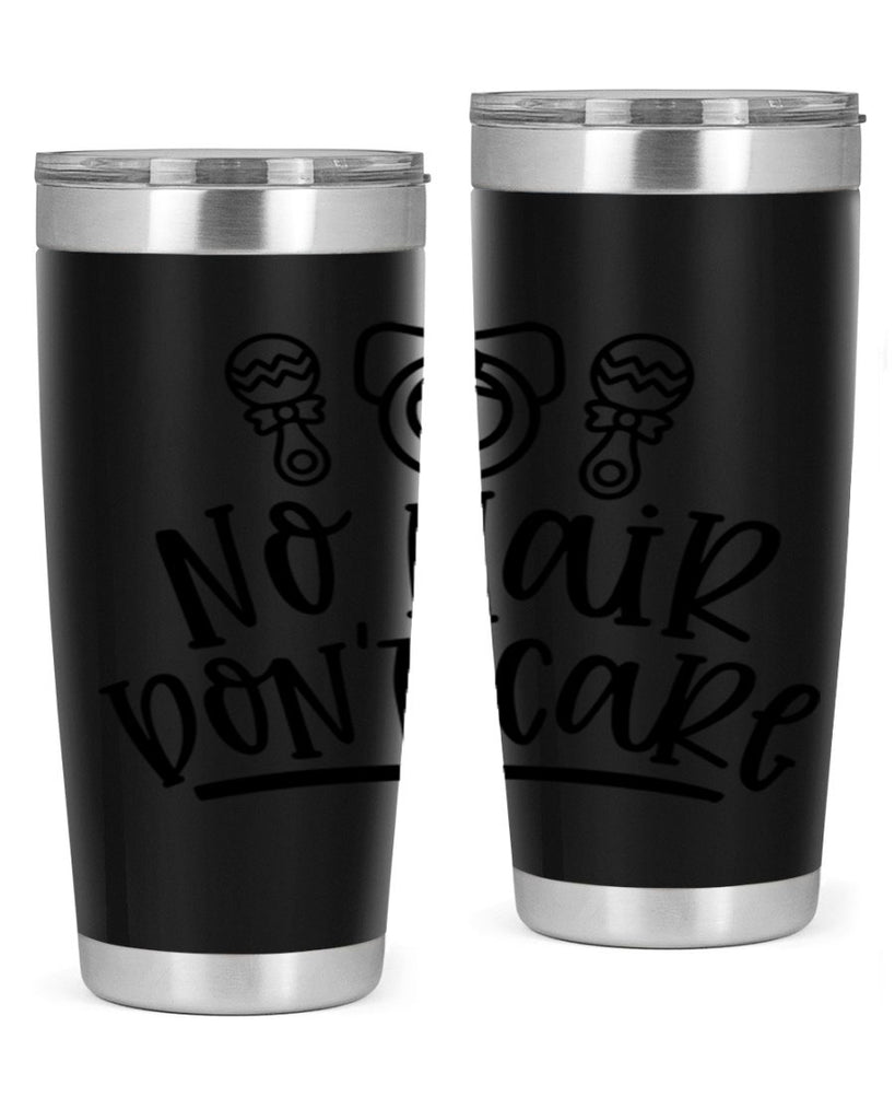 No Hair Dont Care Style 37#- baby- tumbler