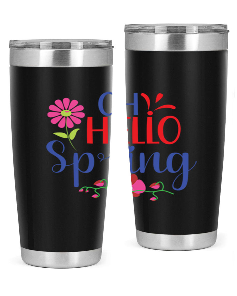 Oh Hello Spring 361#- spring- Tumbler