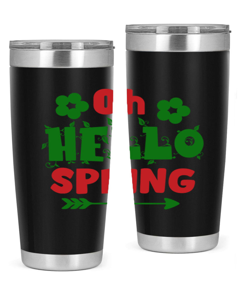 Oh Hello Spring 380#- spring- Tumbler