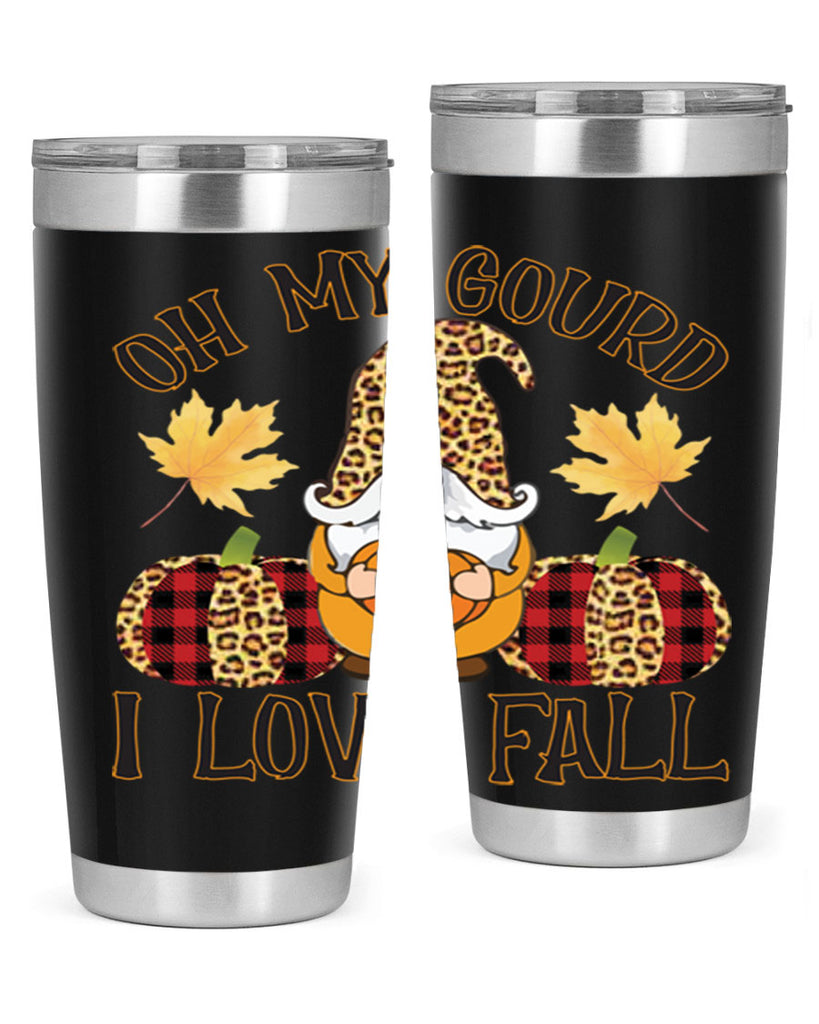 Oh My Gourd I Love Fall 456#- fall- Tumbler