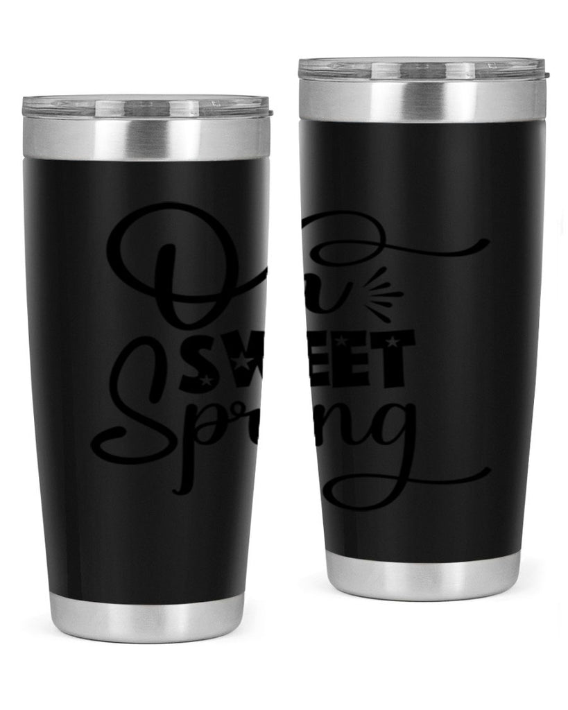 Oh Sweet Spring 369#- spring- Tumbler