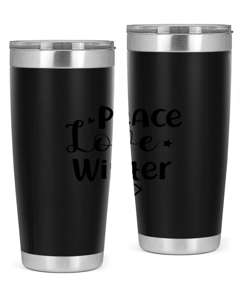 Peace Love Winter 332#- winter- Tumbler