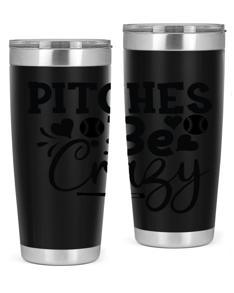 Pitches Be Crazy 2036#- baseball- Tumbler