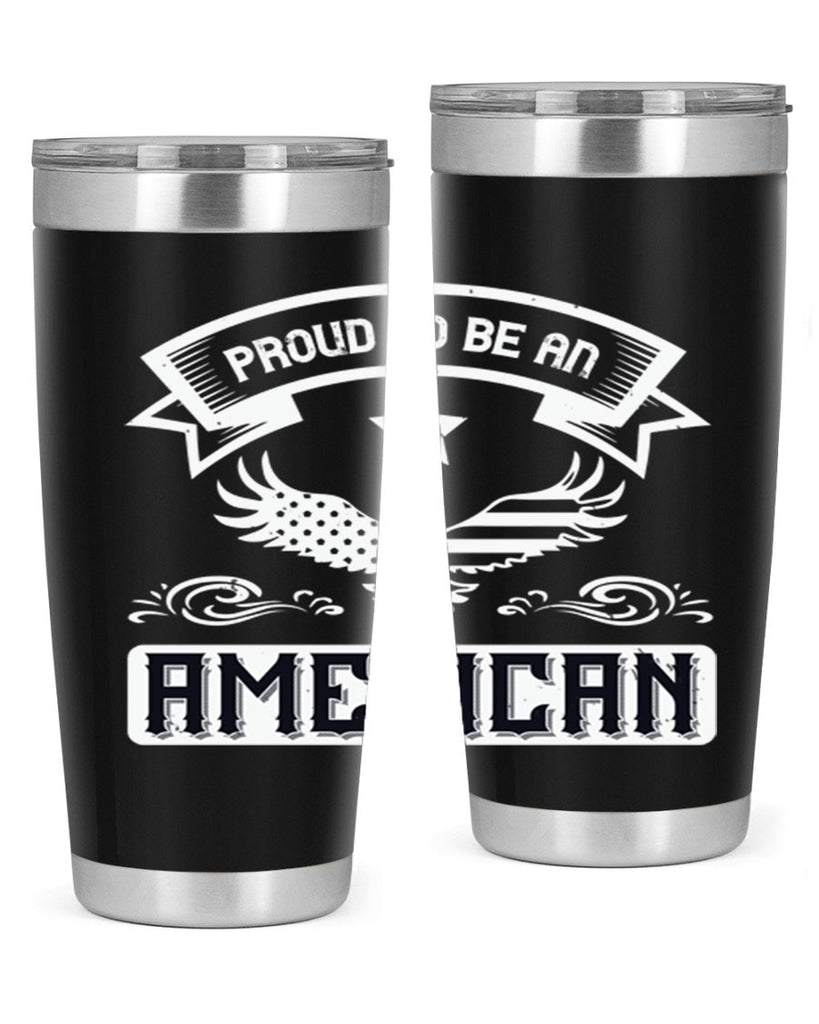 Proud to be an American Style 189#- Fourt Of July- Tumbler