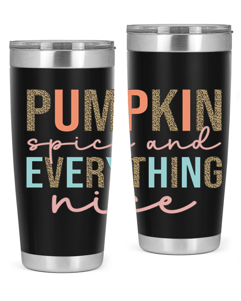 Pumpkin Spice And Everything Nice 533#- fall- Tumbler