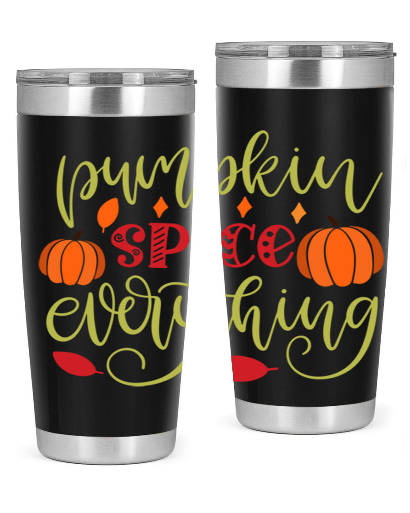 Pumpkin Spice Everything 545#- fall- Tumbler