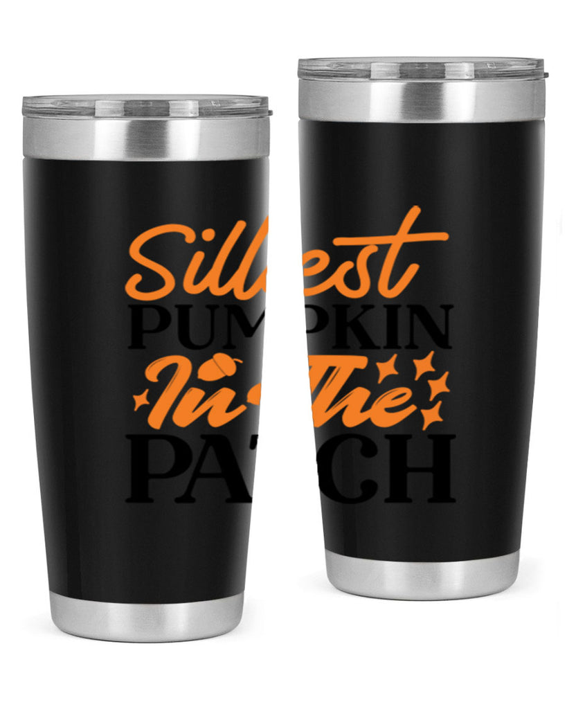 Silliest Pumpkin In The Patch 574#- fall- Tumbler
