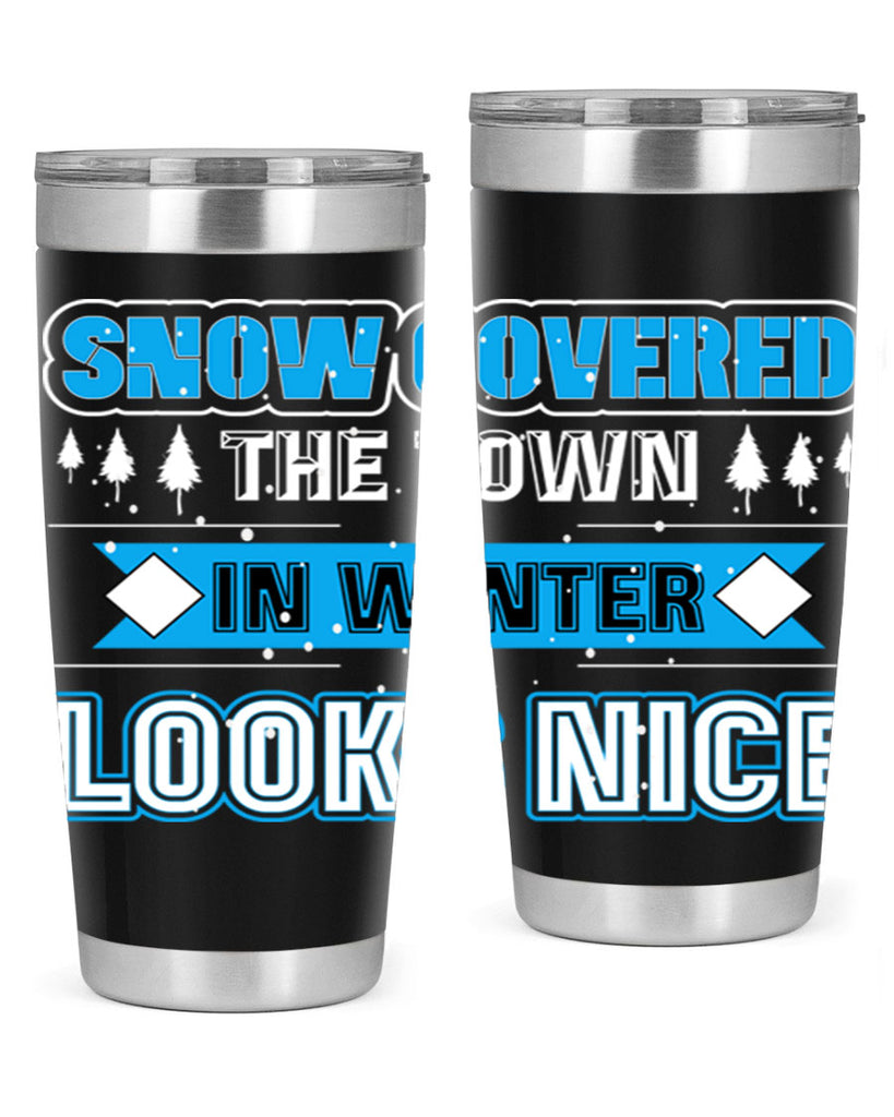 Snow Covered Winter 365#- winter- Tumbler
