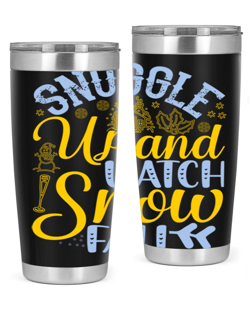 Snuggle up and watch snow fall385#- winter- Tumbler