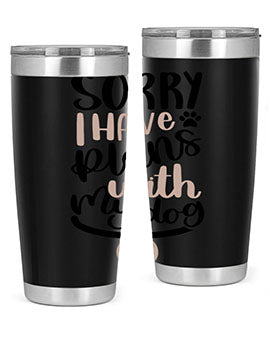Sorry I Have Plans Style 9#- dog- Tumbler