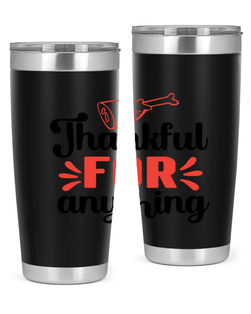 Thankful for anything 598#- fall- Tumbler