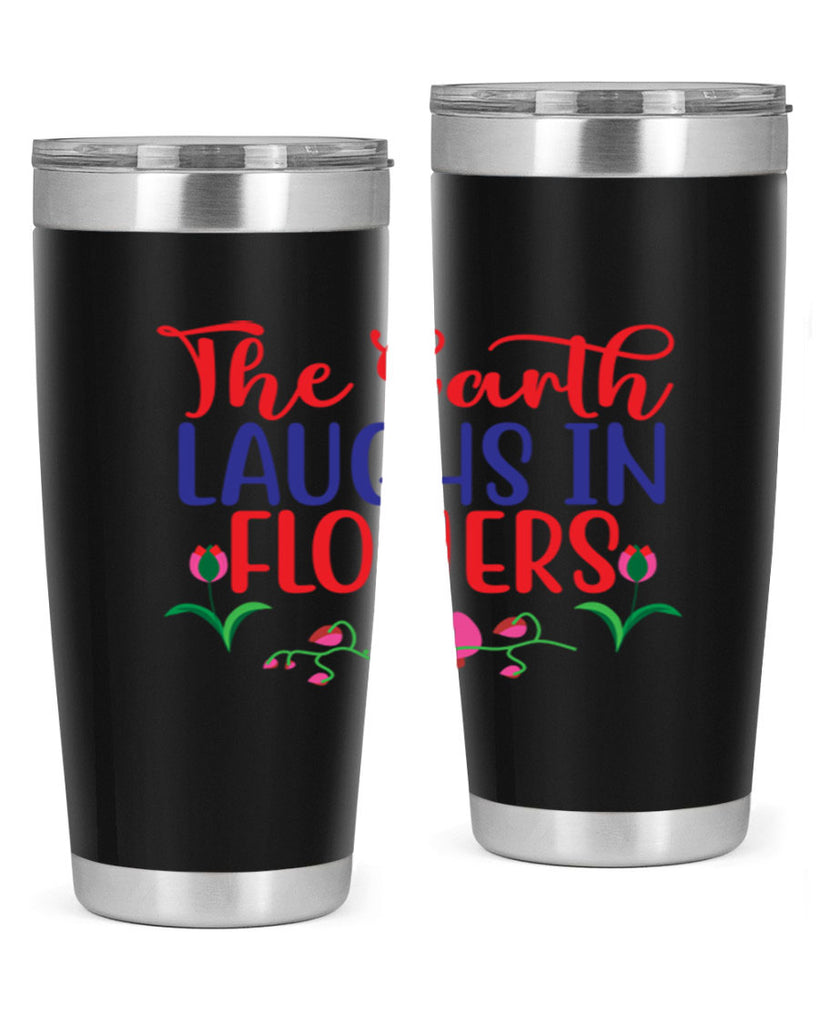 The Earth Laughs In Flowers 534#- spring- Tumbler