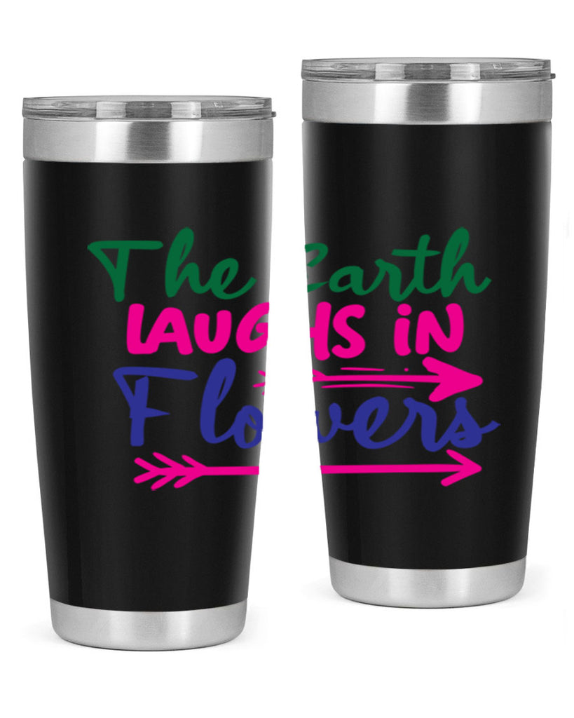 The Earth Laughs In Flowers 535#- spring- Tumbler