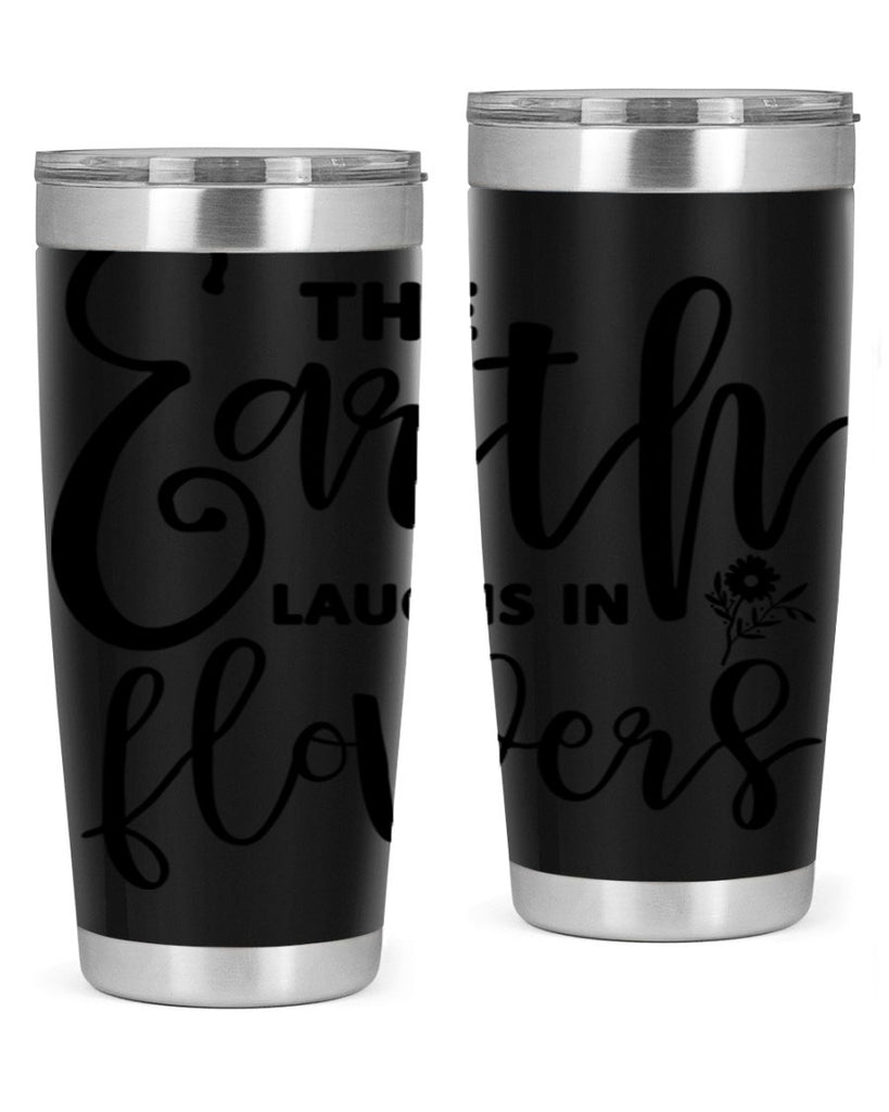 The Earth Laughs in Flowers541#- spring- Tumbler
