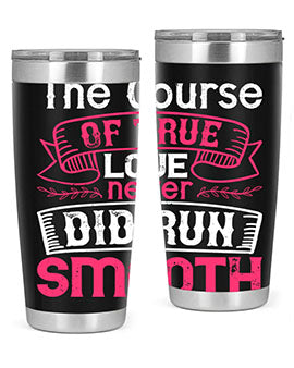 The course of true love never did run smooth Style 21#- dog- Tumbler