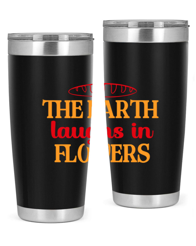 The earth laughs in flowers 540#- spring- Tumbler