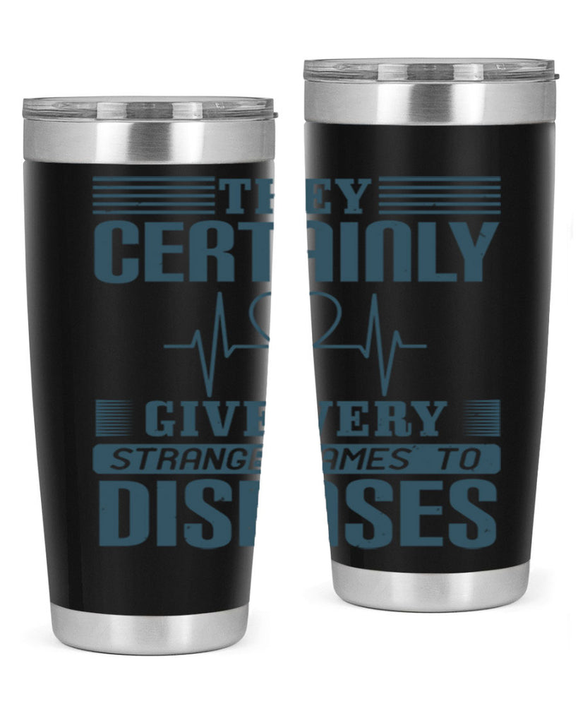 They certainly give very strange names to diseases Style 13#- medical- tumbler