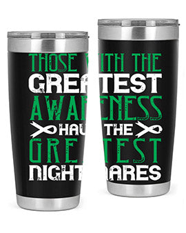 Those with the greatest awareness have the greatest nightmares Style 12#- self awareness- Tumbler