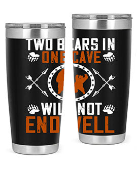 Two bears in one cave will not end well 34#- Bears- Tumbler
