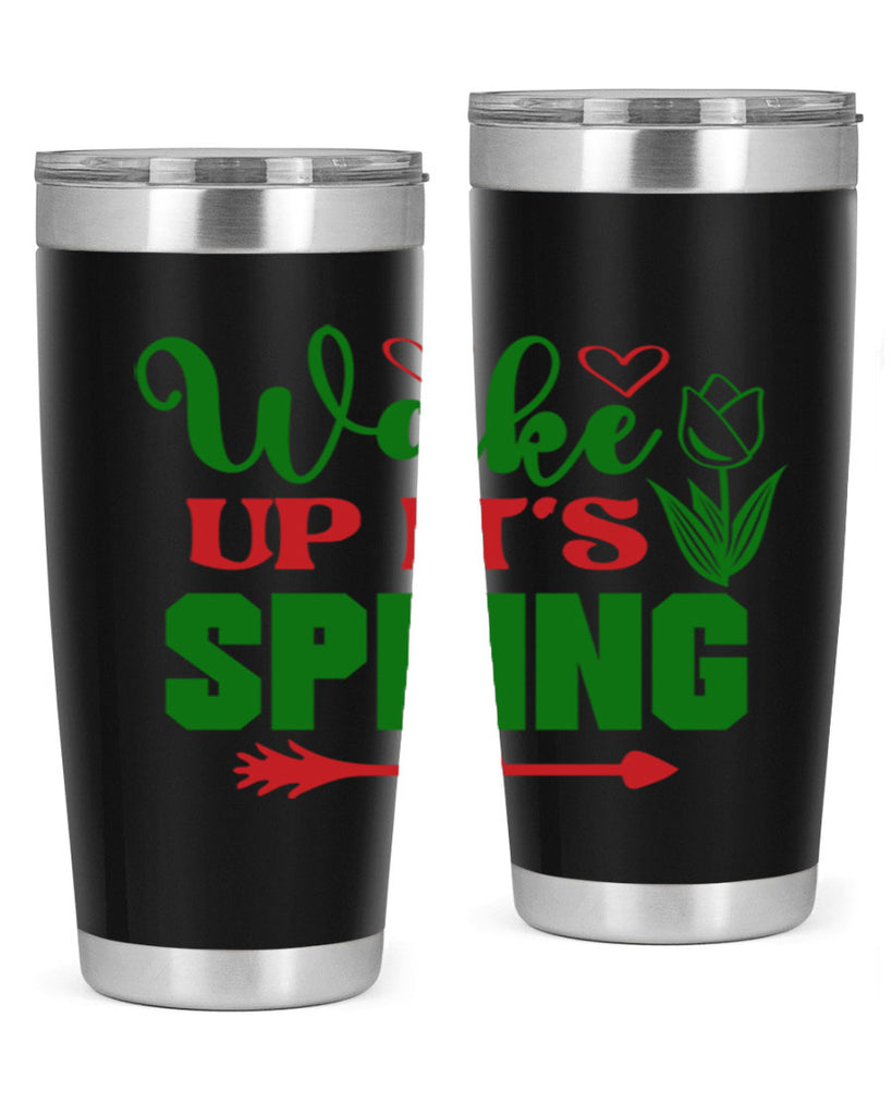 Wake Up Its Spring 562#- spring- Tumbler
