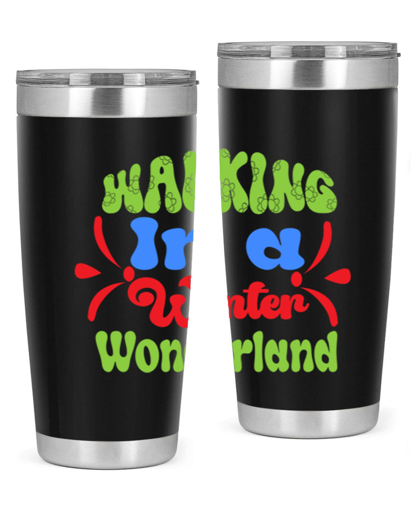 Walking in a winter wonderland 439#- winter- Tumbler