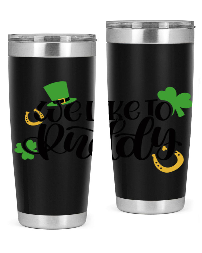 We Like To Puddy Style 18#- St Patricks Day- Tumbler
