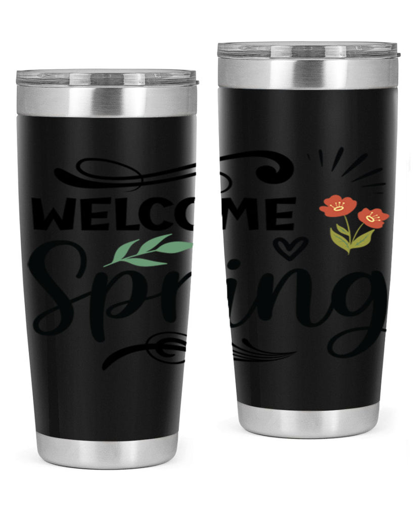 Welcome Spring  598#- spring- Tumbler