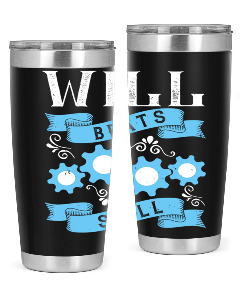 Will beats skill Style 10#- coaching- tumbler