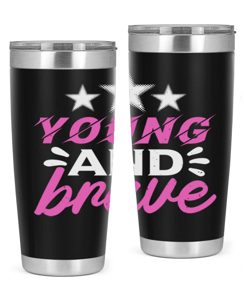 Yound and Brave Style 160#- baby- tumbler