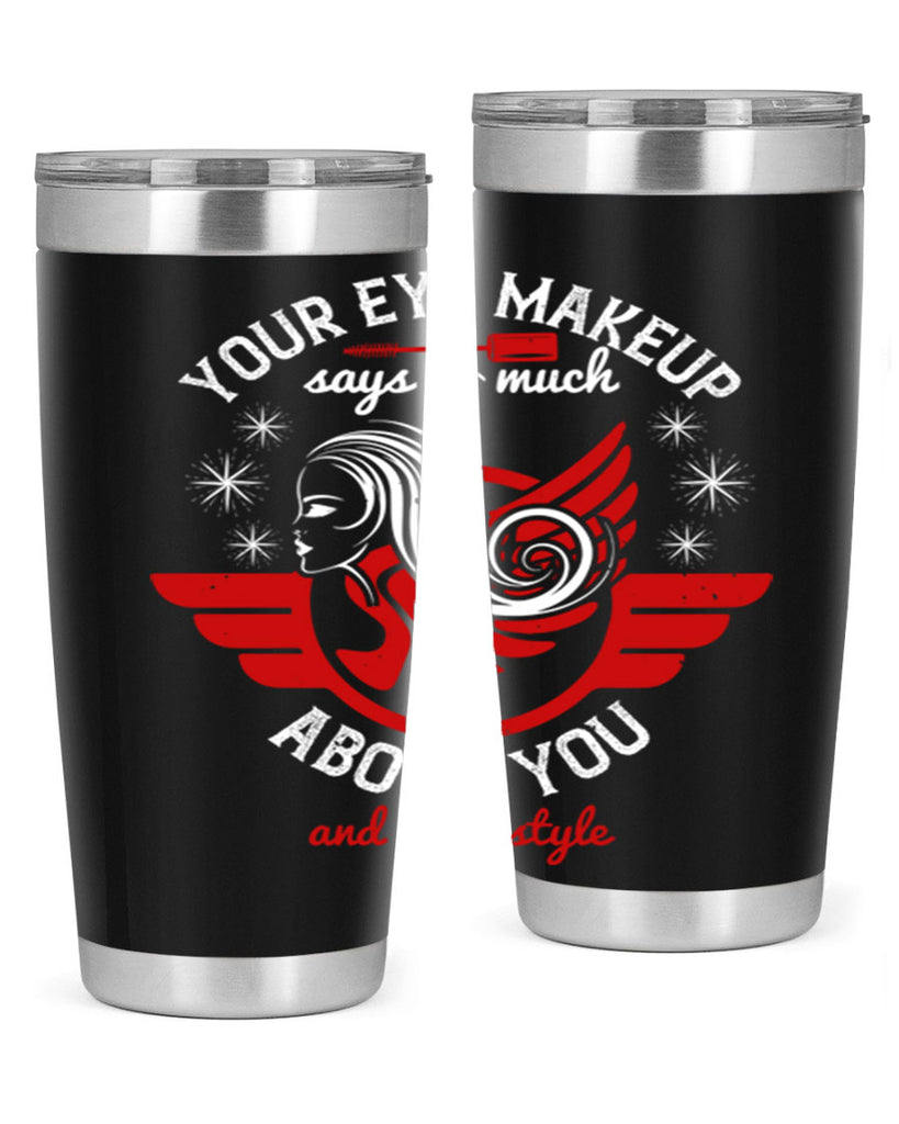 Your eye makeup says so much about you and your style Style 171#- make up- Tumbler