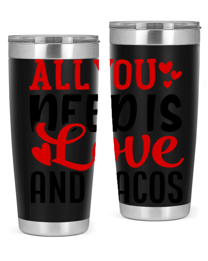 all you need is love and tacos 82#- valentines day- Tumbler