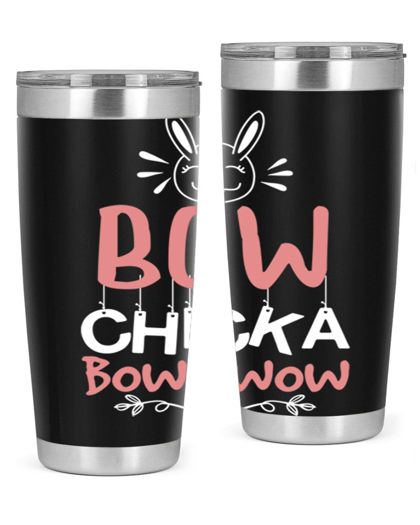 bow chicka bow wow 100#- easter- Tumbler