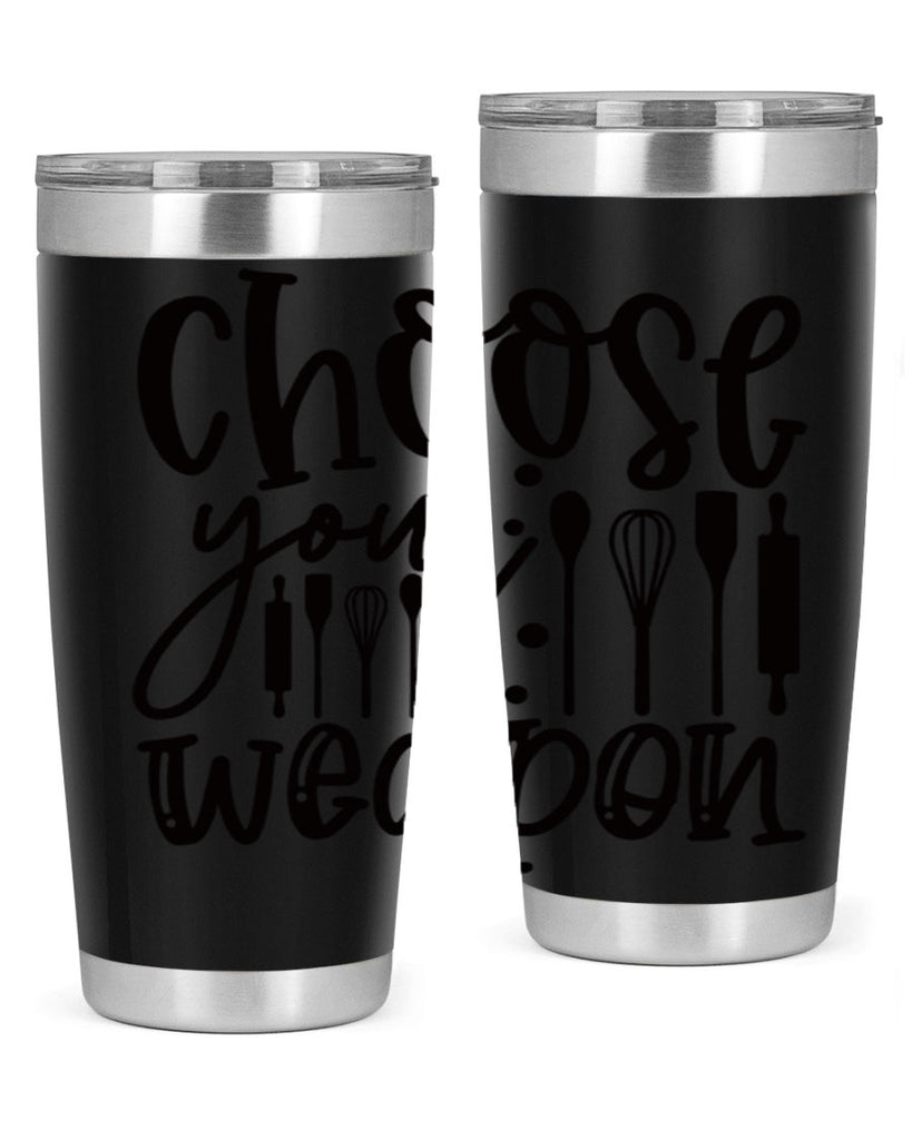 choose your wearpon 46#- kitchen- Tumbler