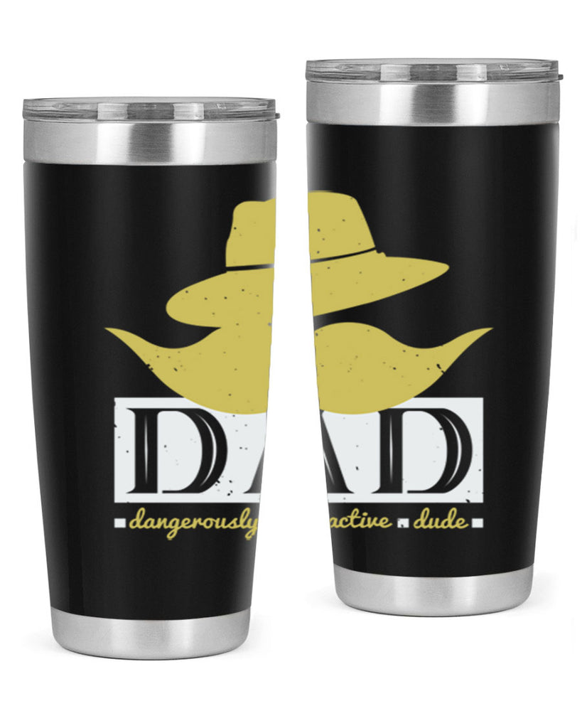 dad dangerously attractive 242#- fathers day- Tumbler
