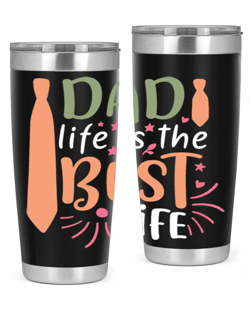 dad life is the best life 105#- fathers day- Tumbler
