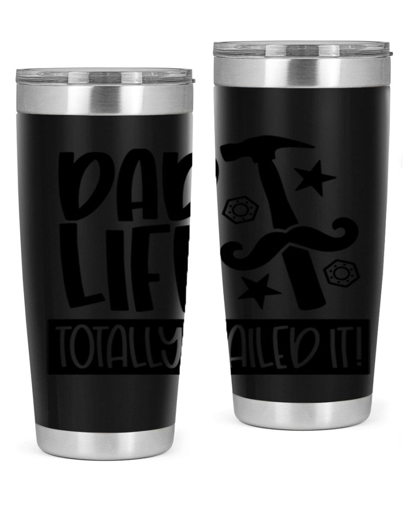 dad life totally nailed it 64#- fathers day- Tumbler