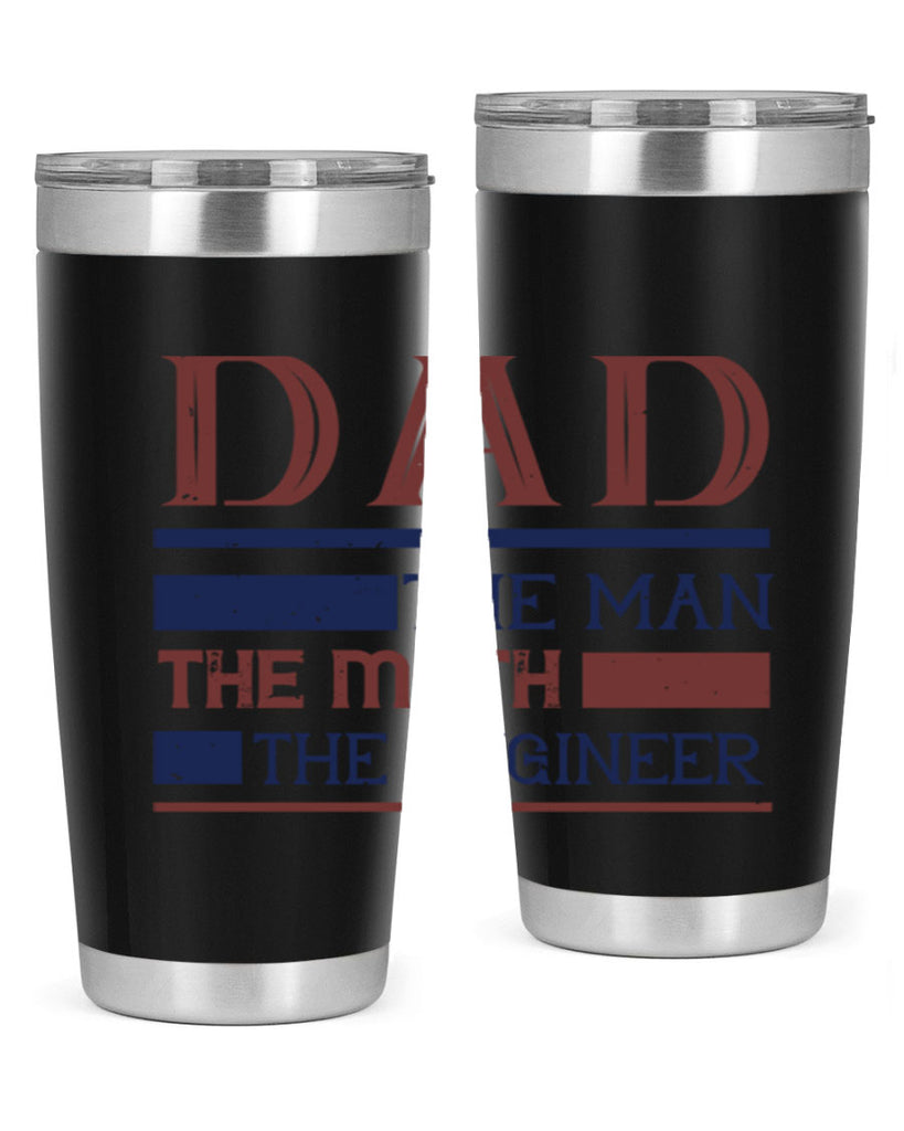 dad the man the myth the engineer Style 24#- engineer- tumbler